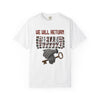 We Will Return T-shirt Relaxed fit