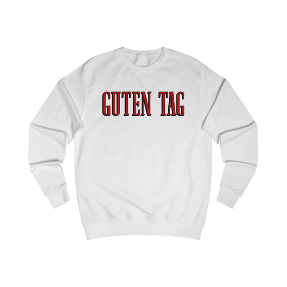 Guten Tag Unisex Sweatshirt - Cozy Everyday Style