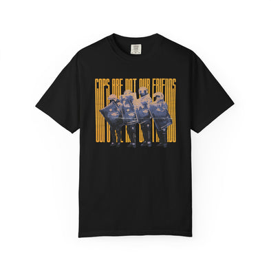 Cops Are Not Our Friends T-shirt Relaxed fit