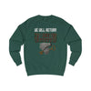 We Will Return Sweatshirt Stylish fit