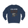 We Will Return Sweatshirt Stylish fit