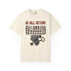 We Will Return T-shirt Relaxed fit