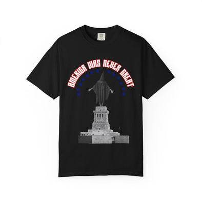 America Was Never Great T-shirt Relaxed fit