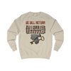 We Will Return Sweatshirt Stylish fit