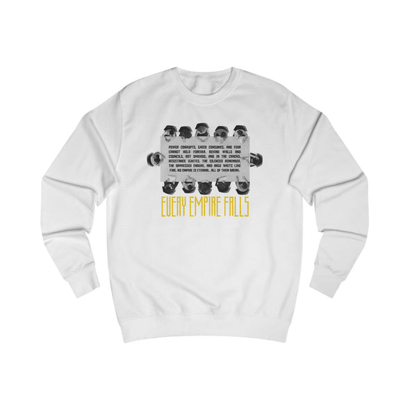 Every Empire Falls Sweatshirt Stylish fit