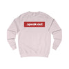 Speak out Sweatshirt Stylish fit