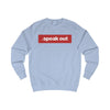 Speak out Sweatshirt Stylish fit