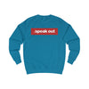 Speak out Sweatshirt Stylish fit