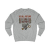 We Will Return Sweatshirt Stylish fit
